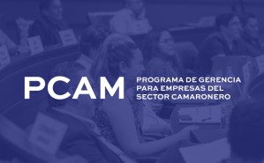 PCAM – Programa de Gerencia para Empresas del Sector Camaronero
